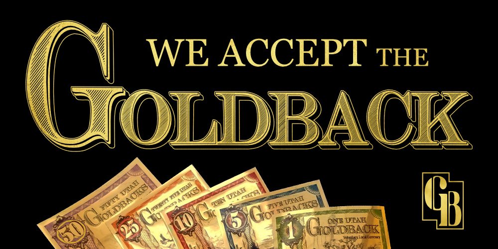 We accept goldbacks